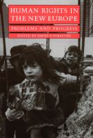 Human rights in the new Europe : problems and progress /