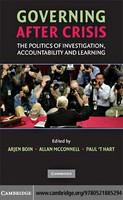 Governing after crisis : the politics of investigation, accountability and learning /