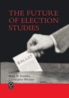The future of election studies /