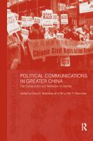 Political communications in greater China : the construction and reflection of identity /