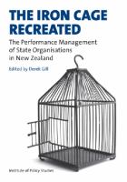 The iron cage recreated : the performance management of state organisations in New Zealand /