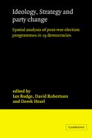 Ideology, strategy, and party change : spatial analyses of post-war election programmes in 19 democracies /