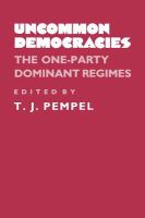 Uncommon democracies : the one-party dominant regimes /