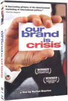 Our brand is crisis /
