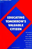 Educating tomorrow's valuable citizen /