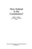 How federal is the Constitution? /