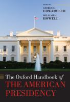 The Oxford handbook of the American presidency /