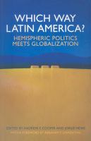 Which way Latin America? : hemispheric politics meets globalization /