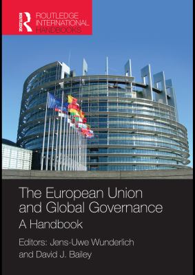 The European Union and global governance a handbook /