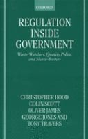 Regulation inside government : waste watchers, quality police, and sleaze-busters /