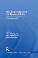 New regionalism and the European Union : dialogues, comparisons and new research directions /