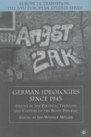 German ideologies since 1945 : studies in the political thought and culture of the Bonn Republic /