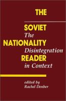 The Soviet nationality reader : the disintegration in context /