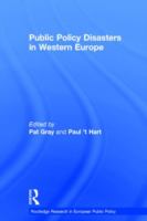 Public policy disasters in Western Europe /
