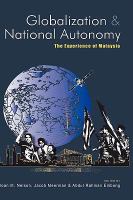 Globalization & national autonomy : the experience of Malaysia /