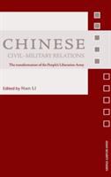 Chinese civil-military relations : the transformation of the People's Liberation Army /