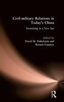 Civil-military relations in today's China : swimming in a new sea /