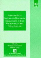 Political party systems and democratic development in East and Southeast Asia /