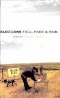 Elections : full, free & fair /
