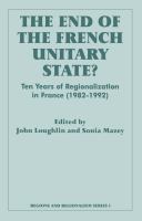 The end of the French unitary state? : ten years of regionalization in France (1982-1992) /