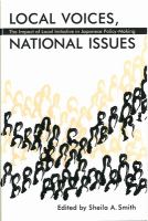 Local voices, national issues : the impact of local initiative in Japanese policy-making / edited by Sheila A. Smith.