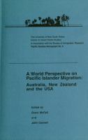 A World perspective on Pacific Islander migration : Australia, New Zealand and the USA /