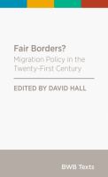 Fair borders? : migration policy in the twenty-first century /
