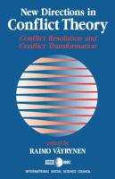 New directions in conflict theory : conflict resolution and conflict transformation /