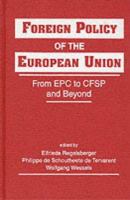 Foreign policy of the European Union : from EPC to CFSP and beyond /