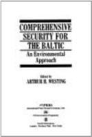 Comprehensive security for the Baltic : an environmental approach /