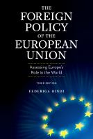 The foreign policy of the European Union : assessing Europe's role in the world /