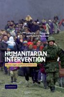 Humanitarian intervention ethical, legal, and political dilemmas /