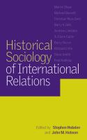 Historical sociology of international relations /