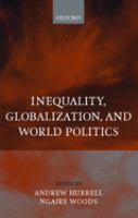 Inequality, globalization, and world politics /