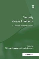Security versus freedom? : a challenge for Europe's future /