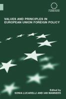 Values and principles in European Union foreign policy /