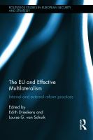 The EU and effective multilateralism : internal and external reform practices /