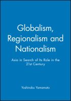 Globalism, regionalism and nationalism : Asia in search of its role in the twenty-first century /