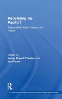 Redefining the Pacific? : regionalism past, present and future /
