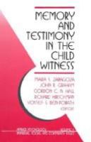 Memory and testimony in the child witness /