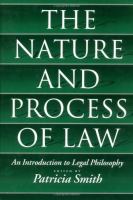 The Nature and process of law : an introduction to legal philosophy /