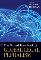 The Oxford handbook of global legal pluralism /