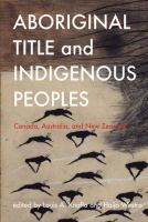 Aboriginal title and Indigenous peoples : Canada, Australia, and New Zealand /