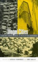 Illegal cities : law and urban change in developing countries /