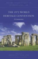 The 1972 World Heritage Convention : a commentary /