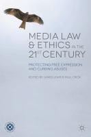 Media law and ethics in the 21st century : protecting free expression and curbing abuses /