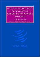 WTO Appellate Body repertory of reports and awards, 1995-2004 /