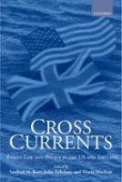 Cross-currents : family law and policy in the United States and England /