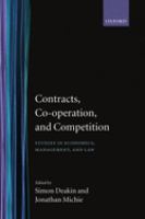 Contracts, co-operation, and competition : studies in economics, management, and law /