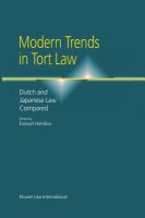 Modern trends in tort law : Dutch and Japanese law compared /
